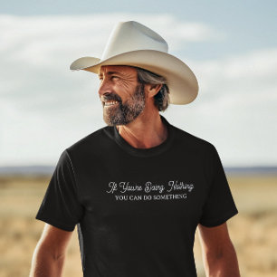 Niets doen om iets te doen   Grappig pensioen T-shirt