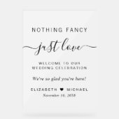 Niets Fancy Alleen liefde bruiloft welkom Frosted Acryl Bord (Voorkant)
