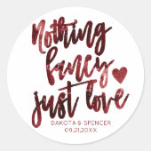 Niets Fancy gewoon liefde | Donkere Crimson rode b Ronde Sticker (Voorkant)