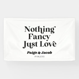 Niets Fancy Gewoon Liefde Retro Casual Bruiloft Spandoek