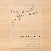 Niets Fancy Gewoon Liefde Script Wedding Acryl Uitnodigingen (Voorkant)