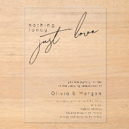 Niets Fancy Gewoon Liefde Script Wedding Acryl Uitnodigingen
