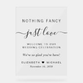 Niets Fancy gewoon Liefde Weddenschap Welkom Acryl Bord (Voorkant)