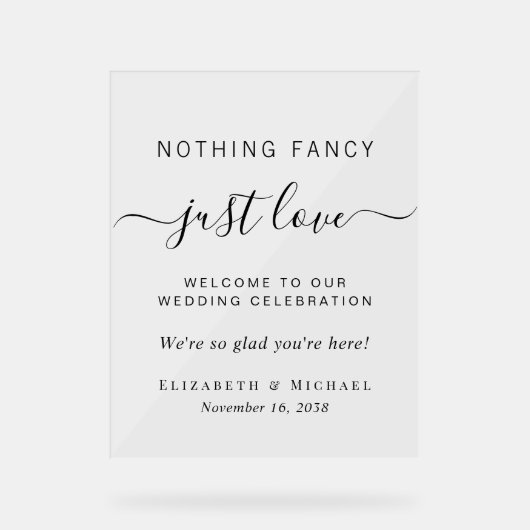 Niets Fancy gewoon Liefde Weddenschap Welkom Acryl Bord (Voorkant)