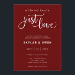 Niets Fancy gewoon Love Wedding Invitation Kaart<br><div class="desc">Deze uitnodiging bevat "niets fancy gewoon liefde" in een romantisch script voor de perfecte manier om vrienden en familie te vragen om je bruiloft te vieren.</div>