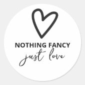 Niets Fancy, maar liefdesminimalistisch huwelijk Ronde Sticker (Voorkant)