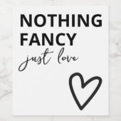 Niets Fancy, maar liefdesminimalistisch huwelijk Wijn Etiket (Enkel label)