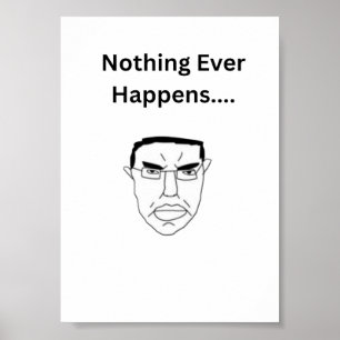 Niets Gebeurt Er Chudjak Wojak Meme Poster