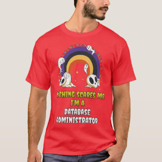 Niets geeft me een databasebeheerder aan t-shirt