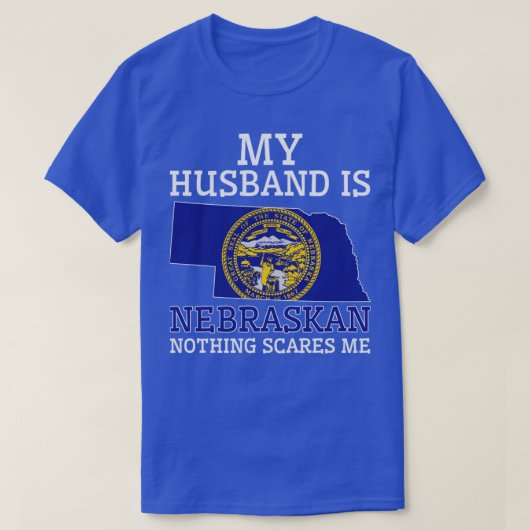 Niets geeft me Nebraskan Husband Nebraska1 T-shirt (Design voorkant)