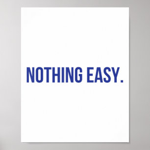 Niets Gemakkelijk Motivatie Korte Sport Spirit Quo Poster