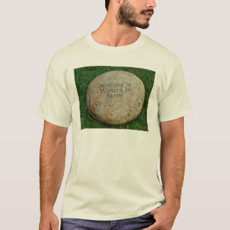 Niets geschreven in Stone T-shirt