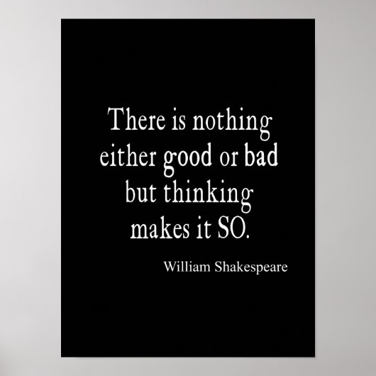 Niets Goede of Slechte Dinking Shakespeare Quote Poster (Voorkant)