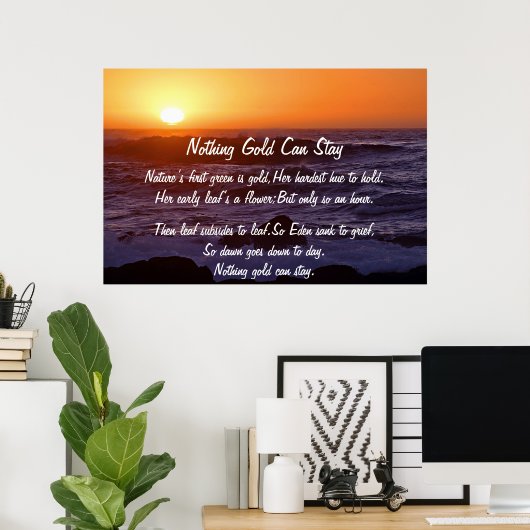Niets Gold kan zon Poster blijven (Thuiskantoor)