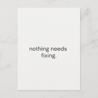 Niets hoeft gerepareerd te worden – Minimalistisch Briefkaart