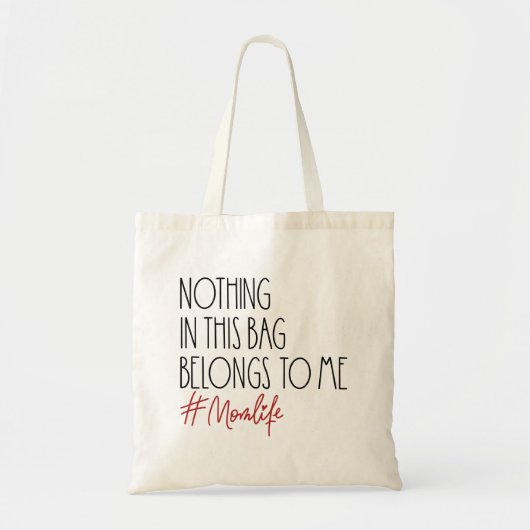 NIETS IN DEZE BAG BEHOREN ME MOEDERMOEDER TOTE BAG (Voorkant)