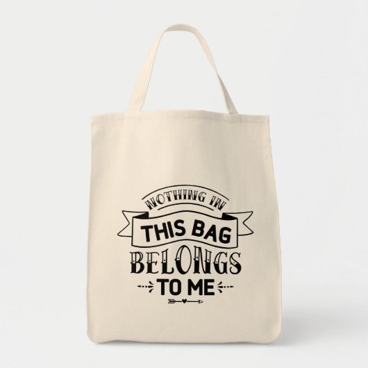 Niets in deze tas is van mij Tas (Voorkant)