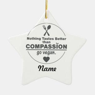 Niets is beter dan compassie... dan Vegan. Keramisch Ornament
