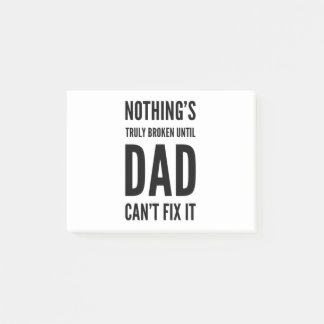 Niets is echt gebroken totdat papa het niet kan op post-it® notes