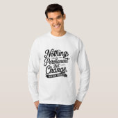 Niets is een permanent t-shirt (Voorkant volledig)