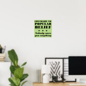 Niets Is Jou Verschuldigd Funny Poster Bord (Thuiskantoor)