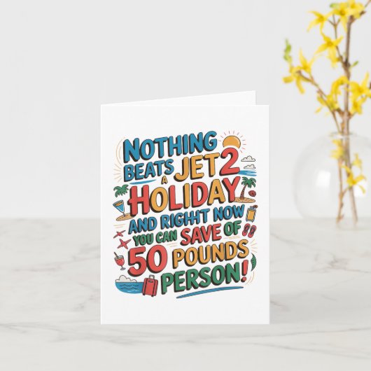 Niets Is Leuker Dan Een Jet 2 Vakantie Funny Viral Kaart (Gele Bloem)