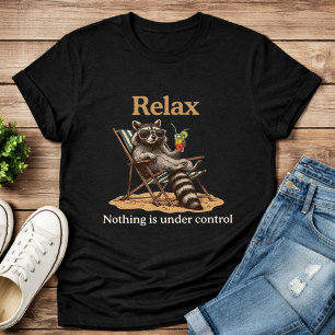 Niets is Onder Controle Grappige Koude Wasbeer T-shirt