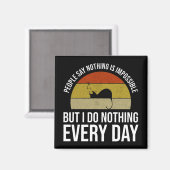 Niets is onmogelijk, maar ik doe niets elke dag magneet (Voorkant / Achterkant)