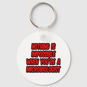 Niets is onmogelijk...microbioloog sleutelhanger