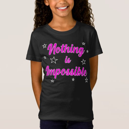 Niets is onmogelijk om Motivatie T-shirt te inspir (Voorkant)