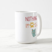 Niets is onmogelijk (ondenkbaar) schattige kat en  koffiemok (Voorkant rechts)