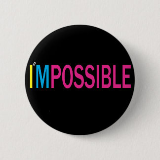 Niets is onmogelijk ronde button 5,7 cm