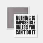 Niets is onmogelijk tenzij je het niet kunt doen magneet (Voorkant / Achterkant)