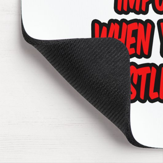 Niets is onmogelijk...worstelcoach muismat (Hoek)