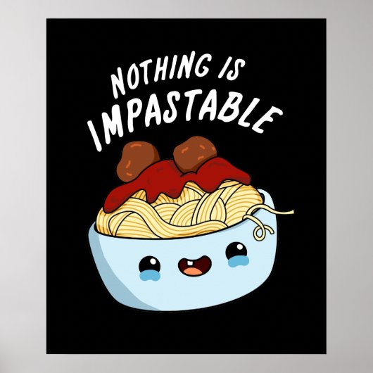 Niets is onstabiel, grappige pasta's die donker zi poster (Voorkant)