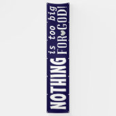 NIETS is te groot voor GOD Cute Inspirerend Blue Spandoek (Verticaal)