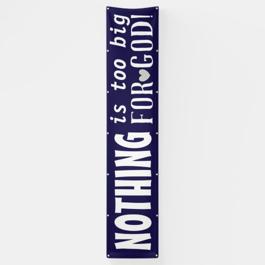 NIETS is te groot voor GOD Cute Inspirerend Blue Spandoek (Verticaal)