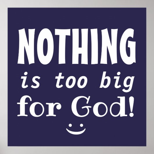 NIETS is te groot voor God Powerful Faith Quote Poster (Voorkant)