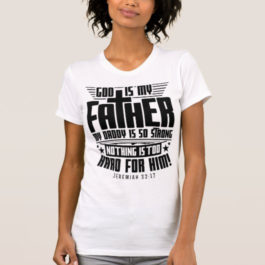 NIETS IS TE MOEILIJK VOOR GOD (4) T-SHIRT (Voorkant)