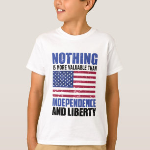 Niets is waardevoller dan onafhankelijkheid en lib t-shirt
