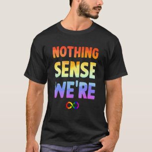 Niets is zinvol als we buiten de coup zitten t-shirt