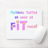 Niets is zo goed als FIT Feels! Muismat (Met muis)