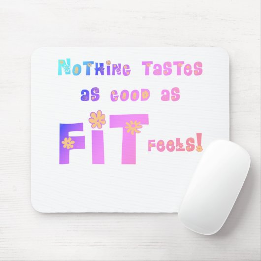 Niets is zo goed als FIT Feels! Muismat (Met muis)