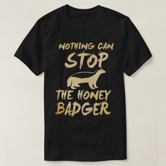 niets kan de honingbadger tegenhouden t-shirt (Design voorkant)