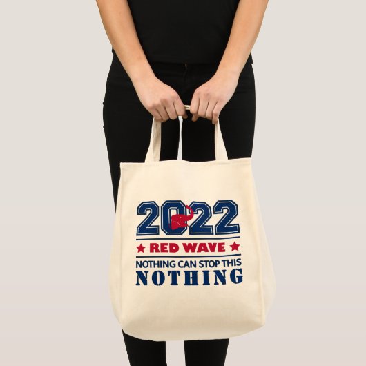 Niets kan deze RED WAVE 2022 Midterms tegenhouden Tote Bag (Voorkant (product))