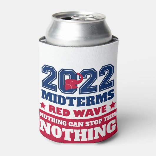 Niets kan deze Rode Golf 2022 Midterms tegenhouden Blikjeskoeler (Blikje Voorkant)