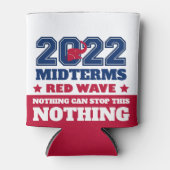 Niets kan deze Rode Golf 2022 Midterms tegenhouden Blikjeskoeler (Voorkant)