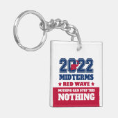 Niets kan deze Rode Golf 2022 Midterms tegenhouden Sleutelhanger (Voorkant Links)