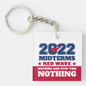 Niets kan deze Rode Golf 2022 Midterms tegenhouden Sleutelhanger (Voorkant)