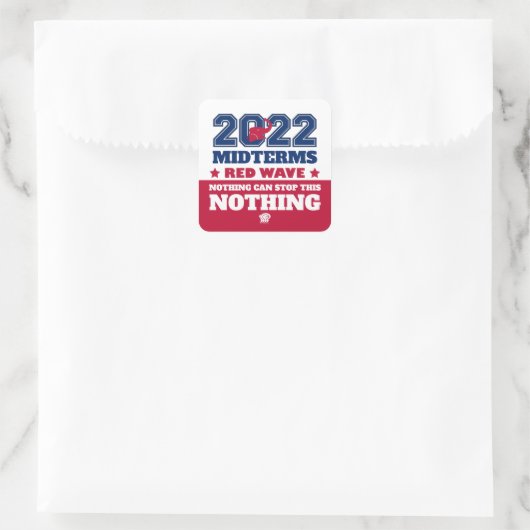 Niets kan deze Rode Golf 2022 Midterms tegenhouden Vierkante Sticker (Tas)